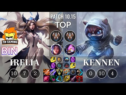 SN Bin Irelia vs Kennen Top - KR Patch 10.15
