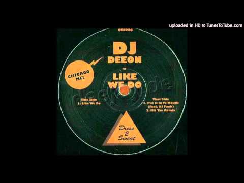 DJ Deeon feat. DJ Funk - Put it in yo mouth