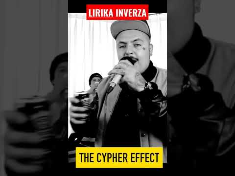 LIRIKA INVERZA  🇲🇽   |   The Cypher Effect