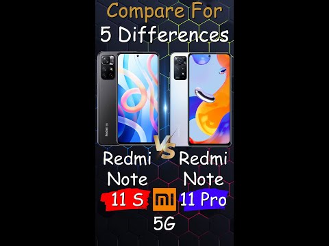 Xiaomi Redmi Note 11 Pro 5G vs Xiaomi Redmi Note 11S - 5 Differences Specs Comparison