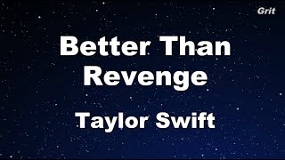 Better Than Revenge - Taylor Swift Karaoke【With Guide Melody】