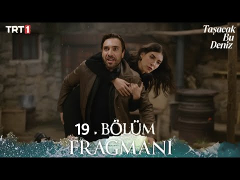 Taşacak Bu Deniz 19. Bölüm Fragmanı | Seni Bırakmayacağım!