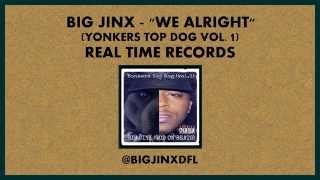 Big Jinx - We Alright