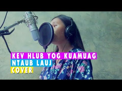 Ntaub Lauj - Kev Hlub Yog Kuamuag (Cover)
