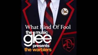 Glee: The Warblers - What Kind Of Fool