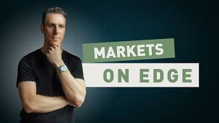Markets On Edge