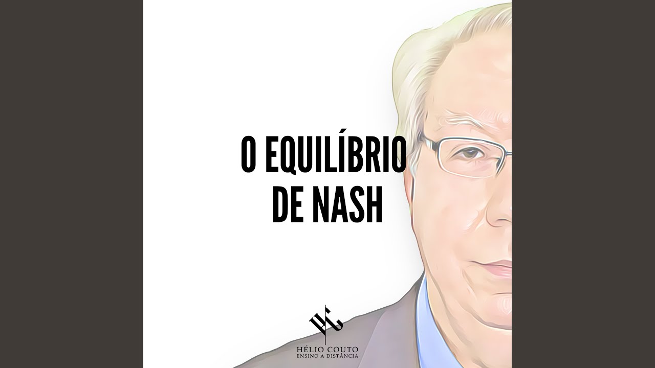 O Equilíbrio de Nash