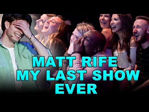 MATT RIFE’S LAST SHOW EVER!!