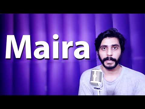 How To Pronounce Maira