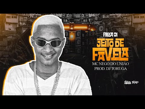 MC Nego do União -Jeito de Favela (Faixa 1 - ÁLBUM MIL FLOWS)