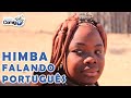 MULHERES HIMBA FALANDO PORTUGUÊS | VIAJE COMIGO