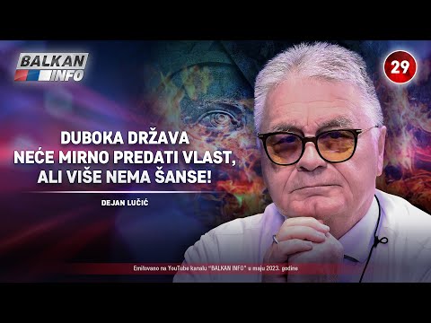 INTERVJU: Dejan Lučić - Duboka država neće mirno predati vlast, ali više nemaju šanse! (3.5.2023)
