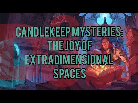 Candlekeep Mysteries: The Joy of Extradimensional Spaces - Dungeons and Dragons Story Explained
