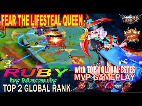RUBY FEAR THE LIFESTEAL QUEEN! MVP GAMEPLAY by Macauly. TOP 2 GLOBAL - Mobile Legends