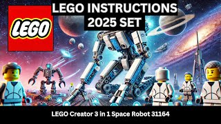 LEGO INSTRUCTIONS: Build the AWESOME LEGO Creator 3in1 Space Robot 31164 – Endless Space Adventures!
