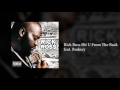 Rick Ross Hit U From The Back (feat. Rodney)