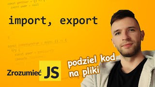 import, export - czyli jak podzielić projekt JS na wiele plików