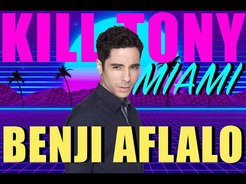 KILL TONY #495 - MIAMI - BENJI AFLALO