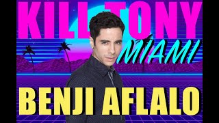 KILL TONY #495 - MIAMI - BENJI AFLALO video