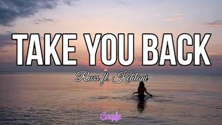 Take You Back - Russ ft. Kehlani(Lyrics)