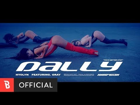 [M/V] HYOLYN(효린) - Dally(달리) (feat. GRAY)