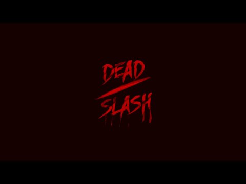 Dead Slash