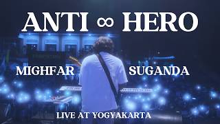 Download lagu Mighfar Suganda - Anti ∞ Hero (Live at Yogyakarta) mp3