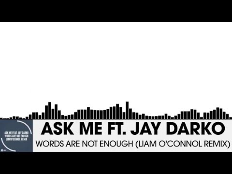 Ask Me ft. JAY DARKO - Words Are Not Enough (Liam O'Connol Remix) [Tech House | Suicide Robot]
