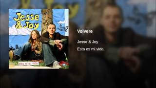 Jesse &amp; Joy   Volvere