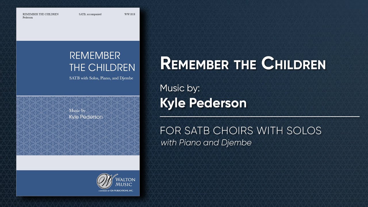 Remember the Children | Kyle Pederson