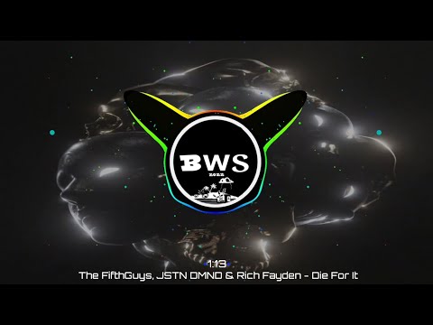 The FifthGuys, JSTN DMND & Rich Fayden - Die For It