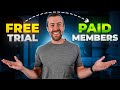 The ULTIMATE Free Trial Strategy Based On 1000 Memberships