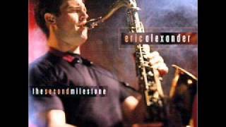 Matchmaker, Matchmaker - Eric Alexander