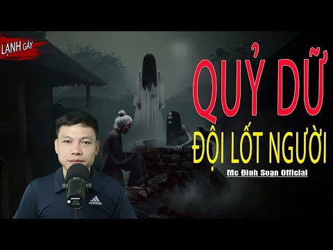 Truyện Ma : QUỶ DỮ ĐỘI LỐT NGƯỜI I Truyện Ma Làng Quê Về Qủy I Mc Đình Soạn kể Sợ