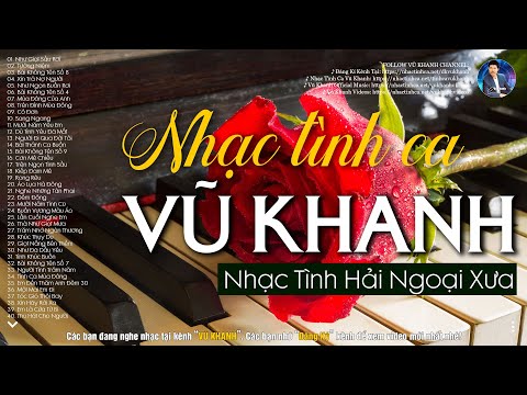 VŨ KHANH - Nhạc Xưa Tình Ca Càng Nghe Càng Tha Thiết, Đắt Giá Vô Cùng | Tình Ca Vượt Thời Gian