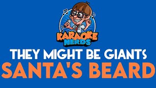 They Might Be Giants - Santa&#39;s Beard (Karaoke)