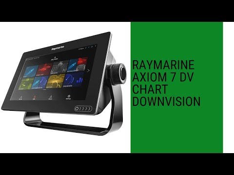 Raymarine Axiom 7 DV Chart DownVision & High Chirp Sonar review Raymarine Axiom 7 DV Chart DownVision & High Chirp Sonar review