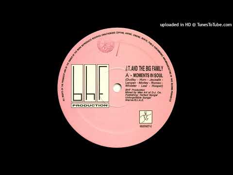 JT & The Big Family~Moments In Soul [Original]