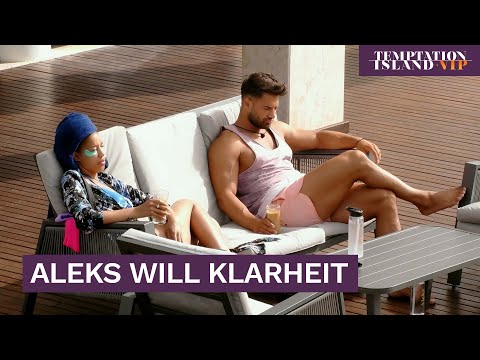 „Aktuell steht alles in Frage“ - Aleks will keine Zeit verschwenden | Temptation Island VIP