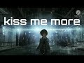 Nightcore-kiss me more Nightcore-kiss me more