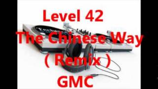 Level 42 -  The Chinese Way ( Remix )