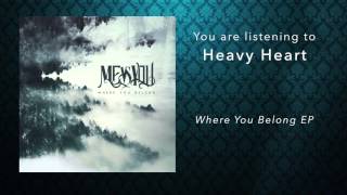 Me Vs. You - Heavy Heart (Official Audio)
