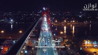 Download lagu QS AL FATH : 29 Muzammil Hasballah mp3