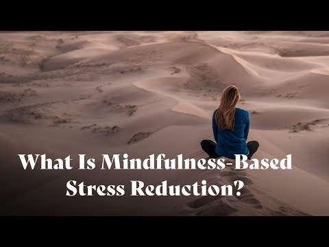 What Is Mindfulness-Based Stress Reduction? |  Dr. Philippe Goldin