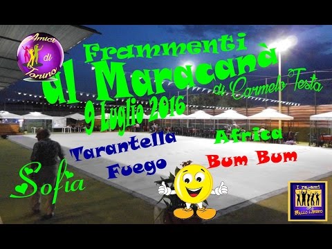 Frammenti di Sofia - Tarantella Fuego - Africa Bum Bum al Maracanà