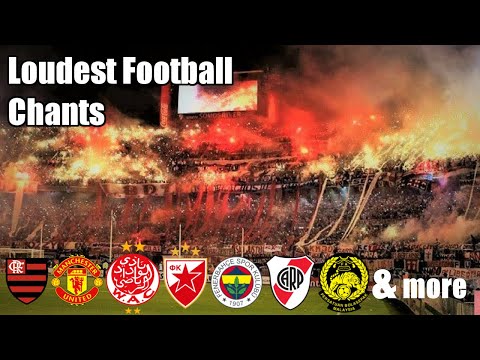 Loudest Chants In Football | With Lyrics
