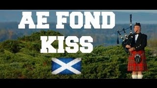 ♫ Scottish Bagpipes - Ae Fond Kiss ♫