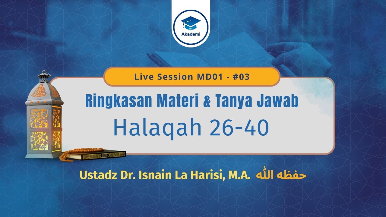 [Live Session] MD1-#03 - Ringkasan Materi Manhaj Dakwah H26-40 & Tanya Jawab