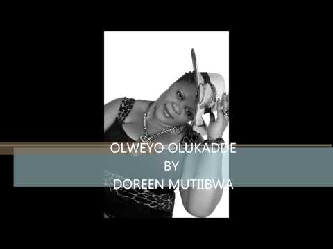 Olweeyo olukade by Doreen Mutiibwa