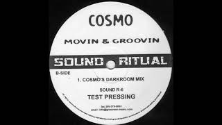 Cosmo  – Movin & Groovin (Cosmo's Darkroom Mix)